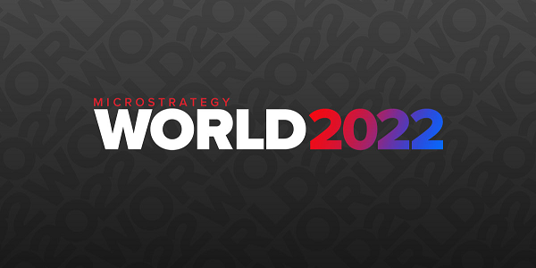 MicroStrategy World 2022